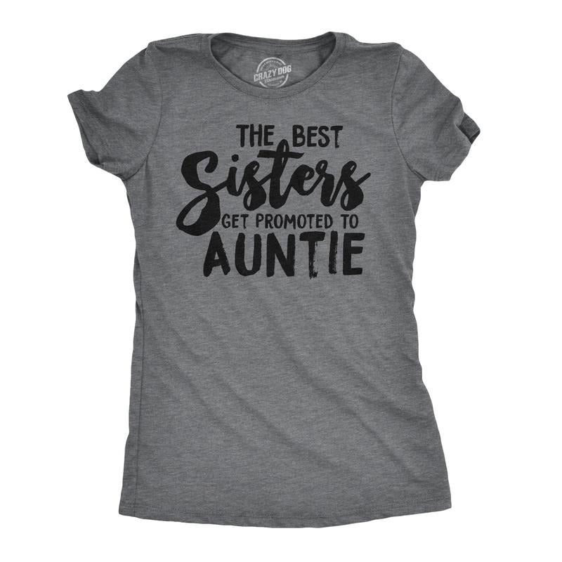 Womens Best Sisters Get Promoted to Auntie Funny Gift for Aunt Sarcastic Cool Funny Womens T Shirts Cute Slimming Top...