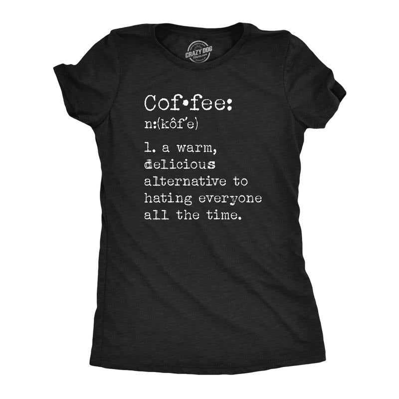 Womens Coffee Definition T Shirt Funny Caffeine Lovers Anti Social Joke Tee For Ladies Funny Womens T Shirts Cute...