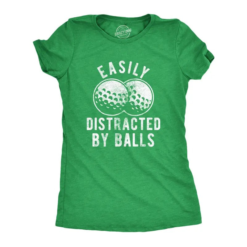 Womens Easily Distracted By Balls T Shirt Funny Golf Ball Putt Novelty Graphic Tee For Ladies Funny Womens T Shirts Cute...