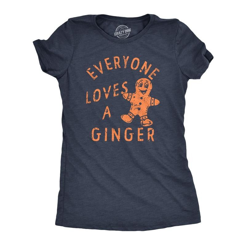 Womens Everyone Loves A Ginger T Shirt Funny Xmas Gingerbread Man Joke Tee For Ladies Funny Womens T Shirts Cute Slimming...