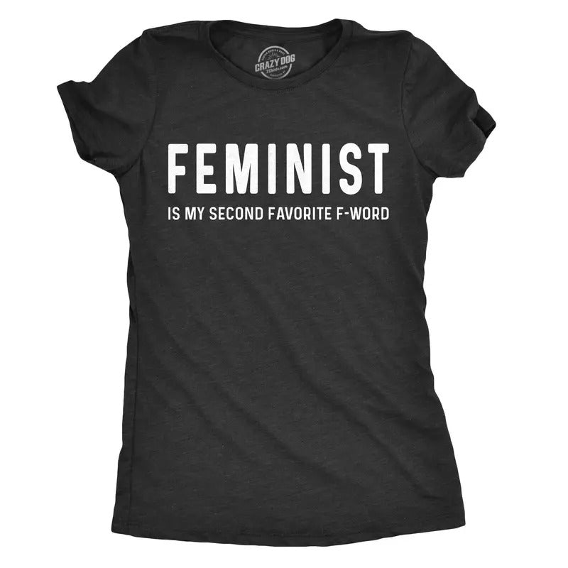 Womens Feminist Is My Second Favorite F-Word T Shirt Funny Protest Tee for Ladies Funny Womens T Shirts Cute Slimming Top...