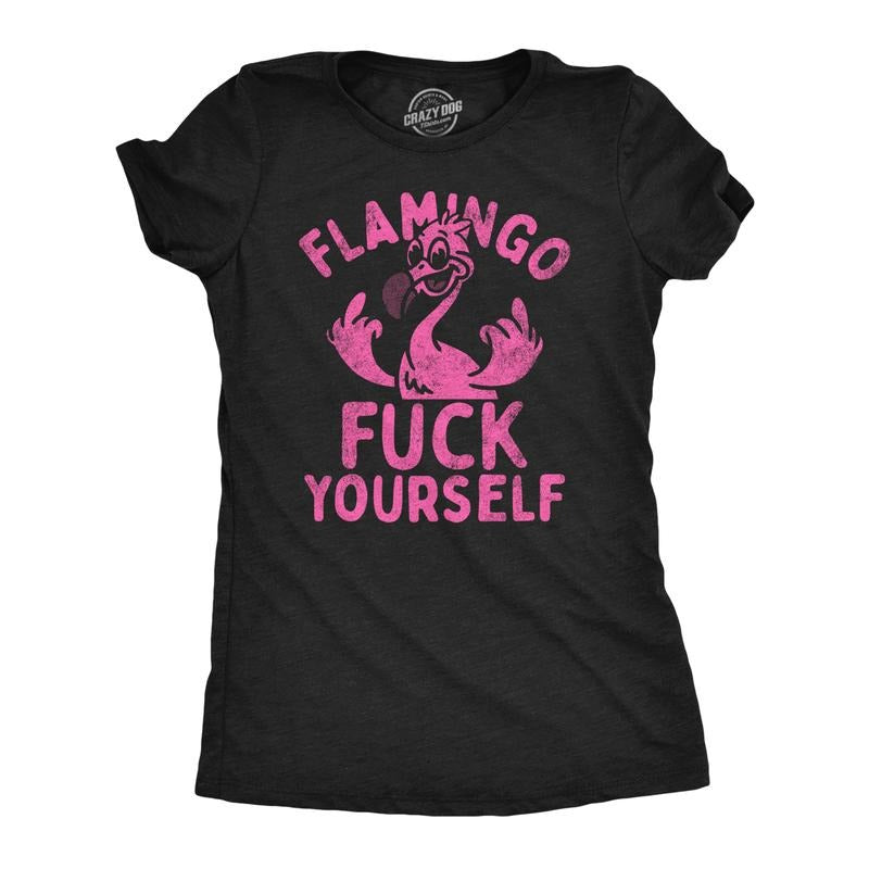 Womens Flamingo F*ck Yourself Funny T Shirt Sarcastic Graphic Novelty Tee For Ladies Funny Womens T Shirts Cute Slimming...