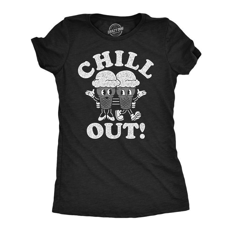 Womens Funny T Shirts Chill Out Sarcastic Ice Cream Cone Graphic Tee for Ladies Funny Womens T Shirts Cute Slimming Top...