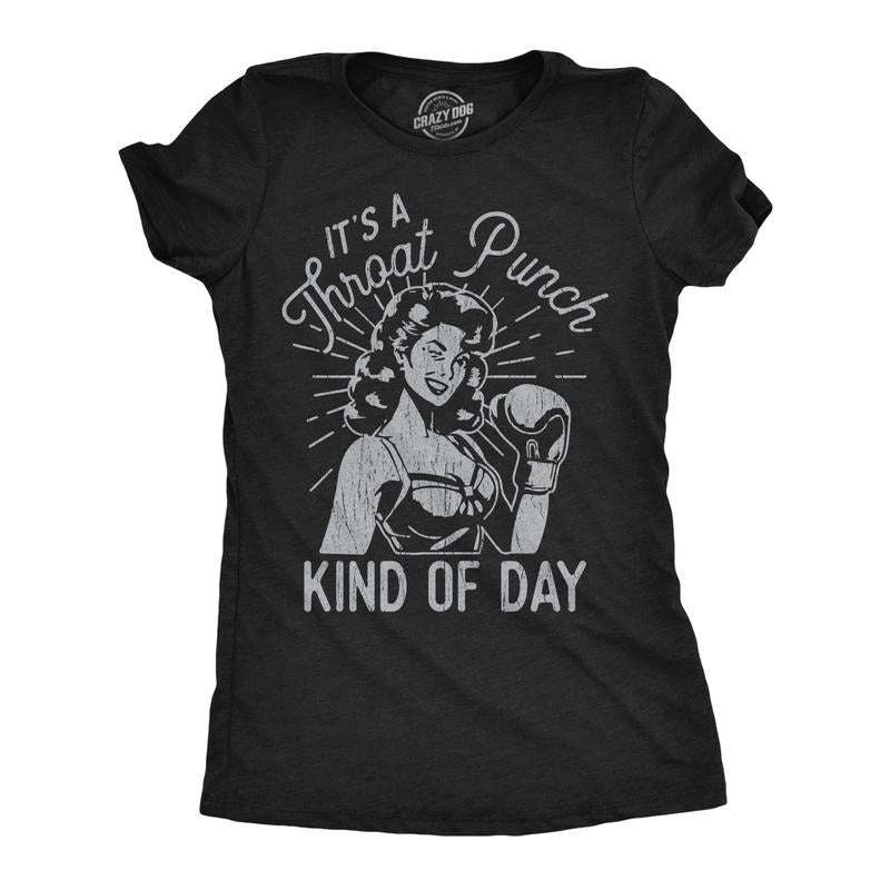 Womens Funny T Shirts Its A Throat Punch Kind Of Day Sarcastic Graphic Novelty Tee For Ladies Funny Womens T Shirts Cute...