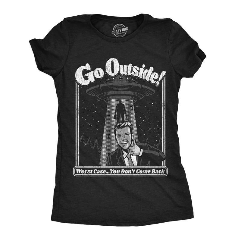 Womens Go Outside T Shirt Funny Alien UFO Nature Outdoors Lovers Joke Tee For Ladies Funny Womens T Shirts Cute Slimming...