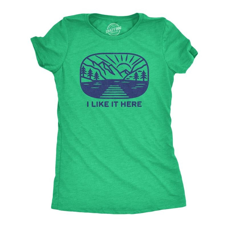 Womens I Like It Here T Shirt Funny Camping Nature Outdoors Lovers Tee for Ladies Funny Womens T Shirts Cute Slimming Top...