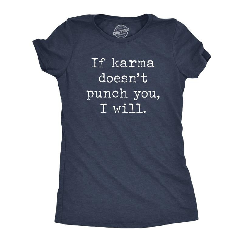 Womens If Karma Doesnt Punch You I Will T Shirt Funny Saying Sarcastic Top Cool Tee Girls Funny Womens T Shirts Cute...