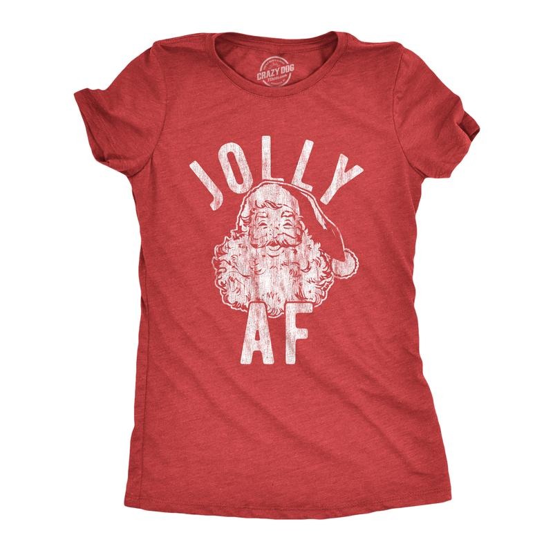 Womens Jolly AF T Shirt Funny Santa Claus Christmas Party Sarcastic Graphic Novelty Tee Funny Womens T Shirts Cute...