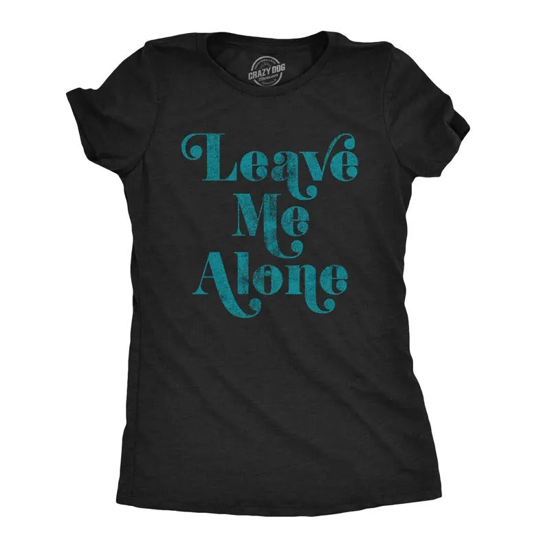 Womens Leave Me Alone T shirt Funny Introvert Sarcastic Hipster Antisocial Tee Funny Womens T Shirts Cute Slimming Top...