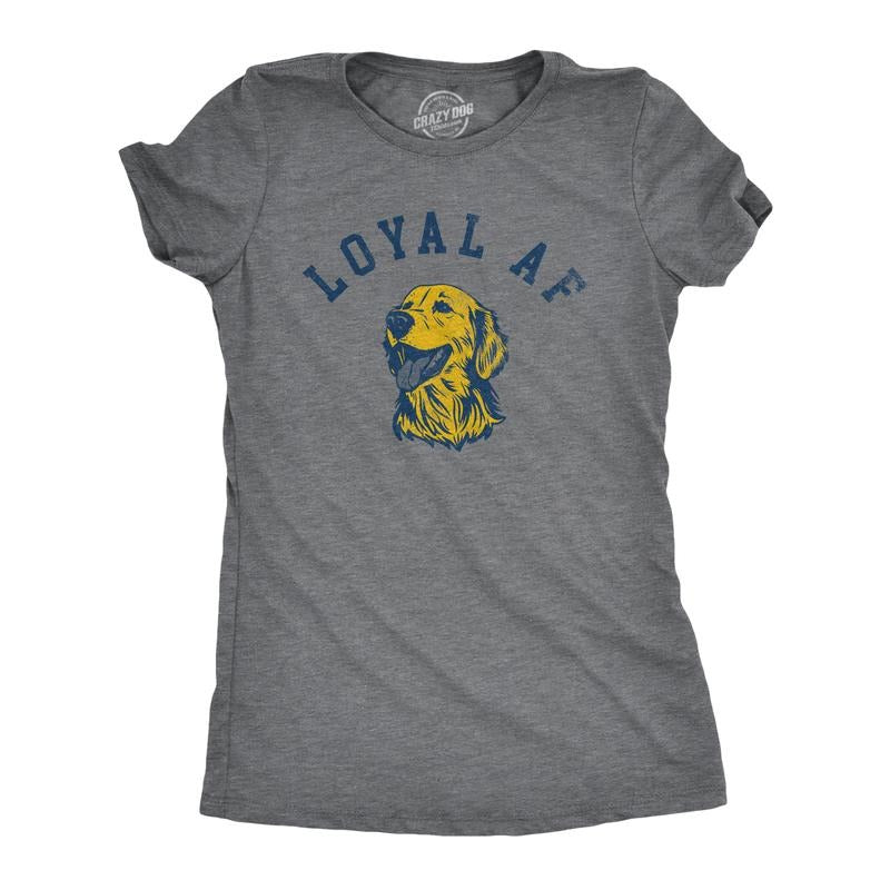 Womens Loyal AF T Shirt Funny Cute Puppy Pet Mans Best Friend Tee for Ladies Funny Womens T Shirts Cute Slimming Top...
