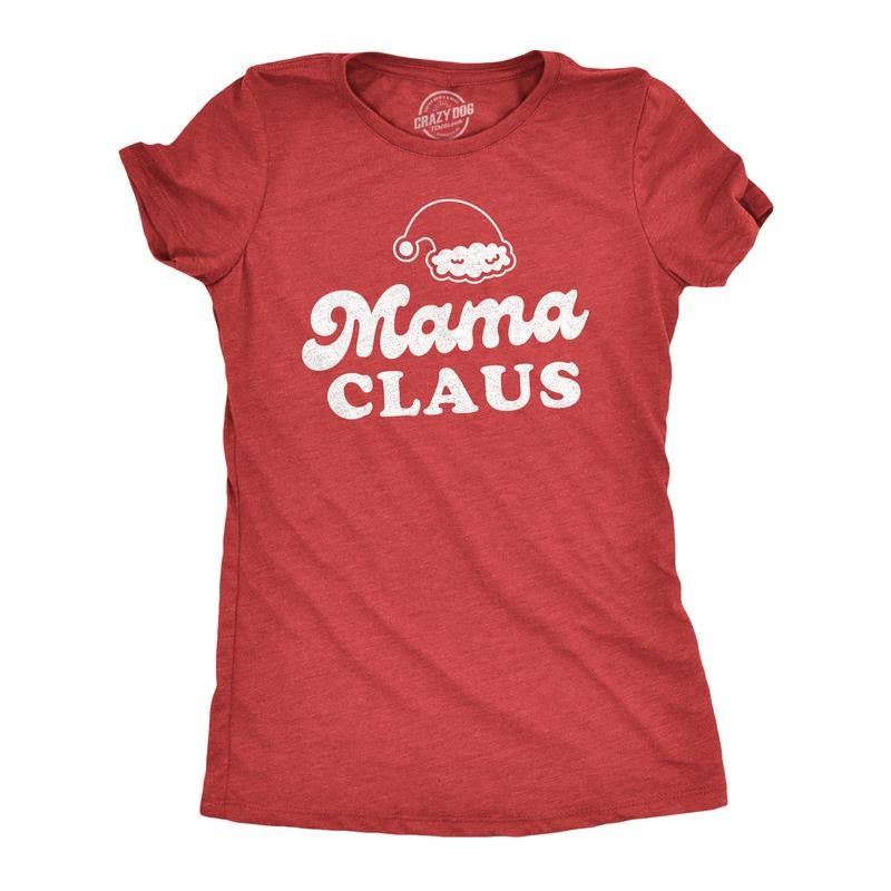 Womens Mama Claus T Shirt Funny Christmas Holiday Party Mrs Claus Novelty Party Tee For Mom Funny Womens T Shirts Cute...