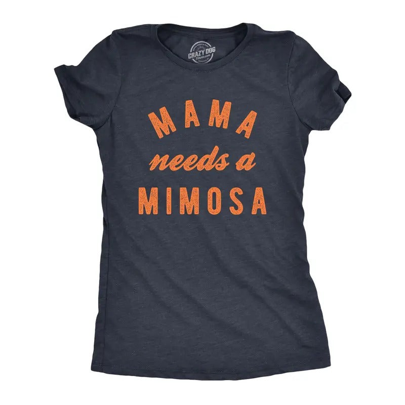 Womens Mama Needs A Mimosa T Shirt Funny Cute Mother's Day Drinking Tee For Ladies Funny Womens T Shirts Cute Slimming...