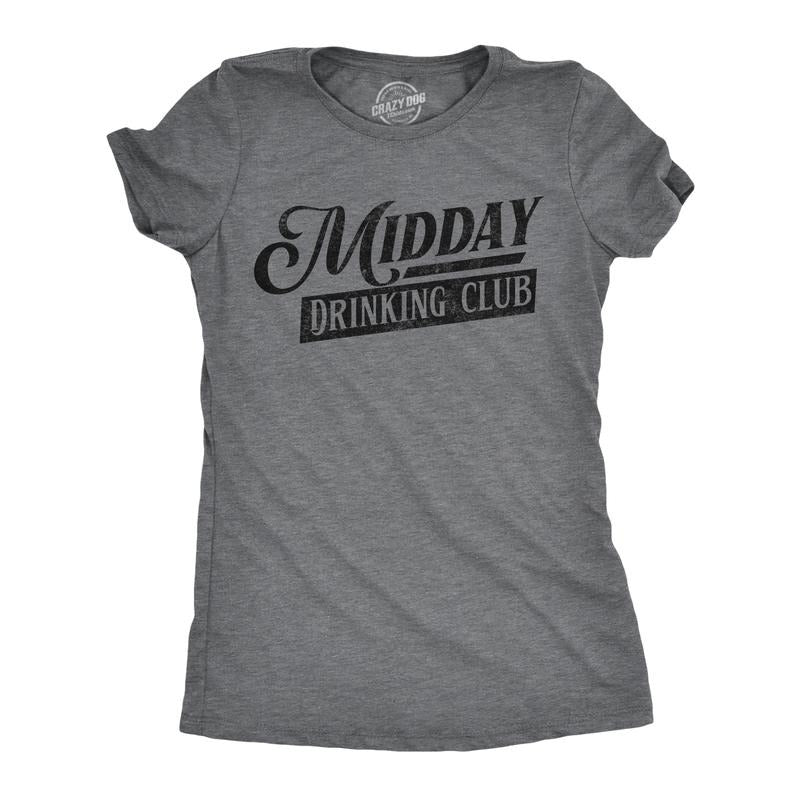 Womens Midday Drinking Club T Shirt Funny Day Drunk Booze Lovers Alcoholic Joke Tee for Ladies Funny Womens T Shirts Cute...