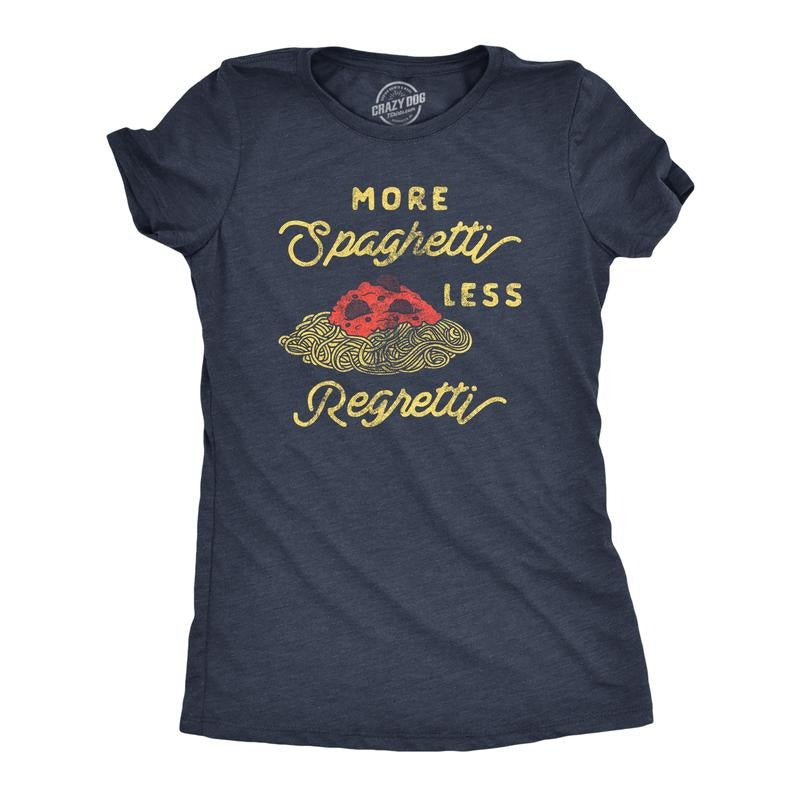 Womens More Spaghetti Less Regretti T Shirt Funny Italian Food Pasta Lovers Tee for Ladies Funny Womens T Shirts Cute...