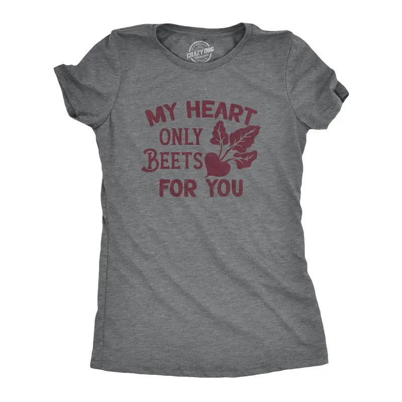 Womens My Heart Only Beets For You T Shirt Funny Valentines Day T Shirt Hoodie, Sweatshirt | TeeBloomCo.com