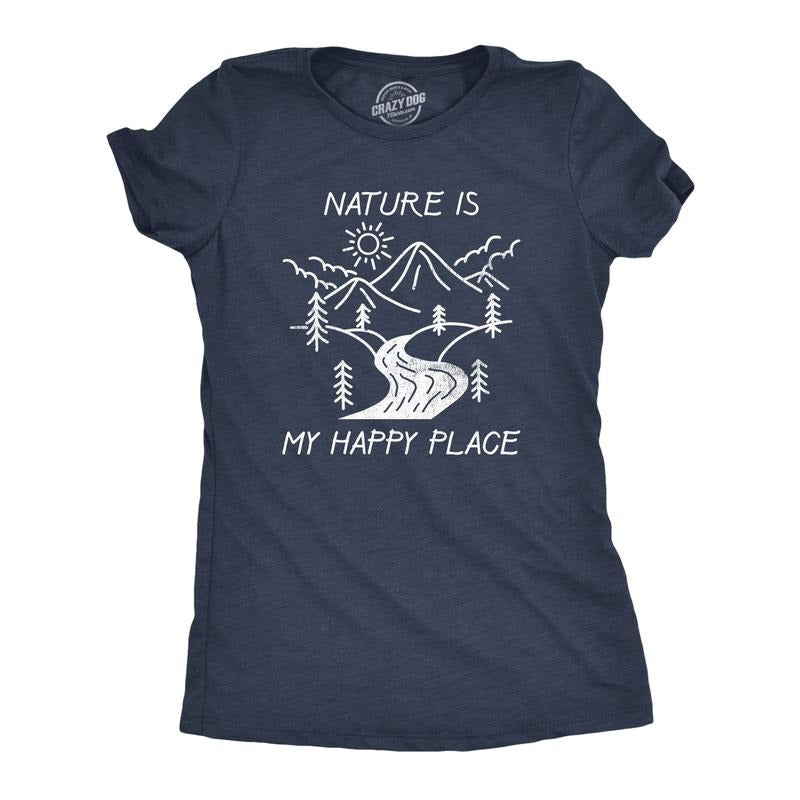 Womens Nature Is My Happy Place T Shirt Funny Outdoor Camping Hiking Lovers Tee For Ladies Funny Womens T Shirts Cute...