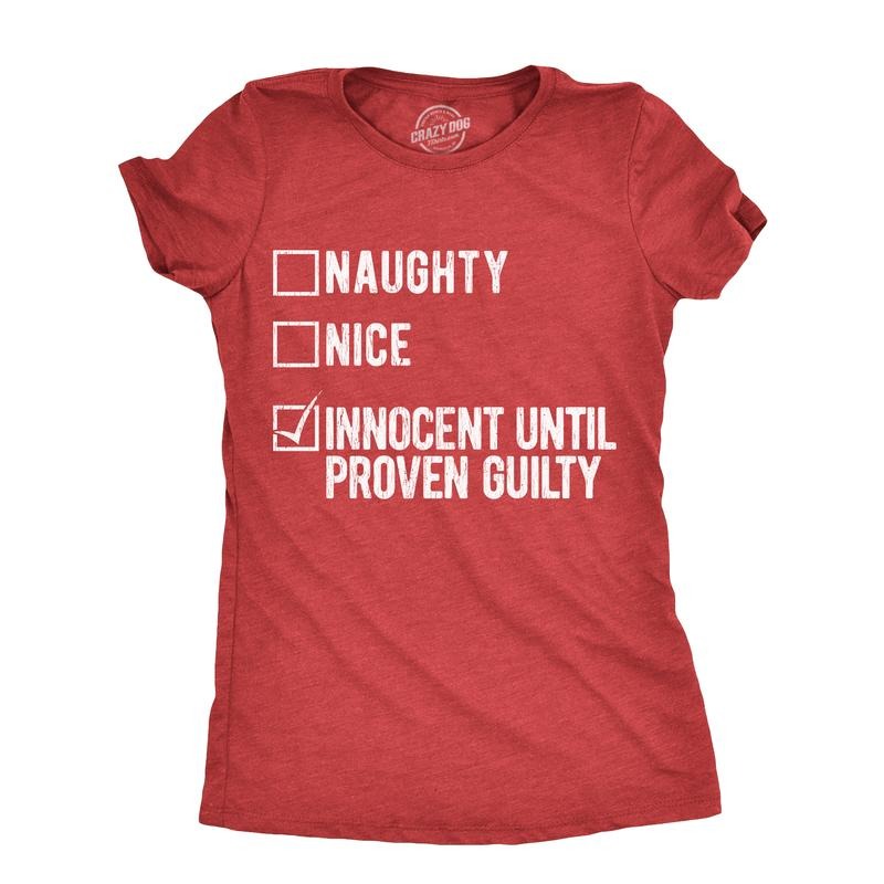 Womens Naughty Nice Innocent Until Proven Guilty T Shirt Funny Xmas Santas List Joke Tee For Ladies Funny Womens T Shirts...