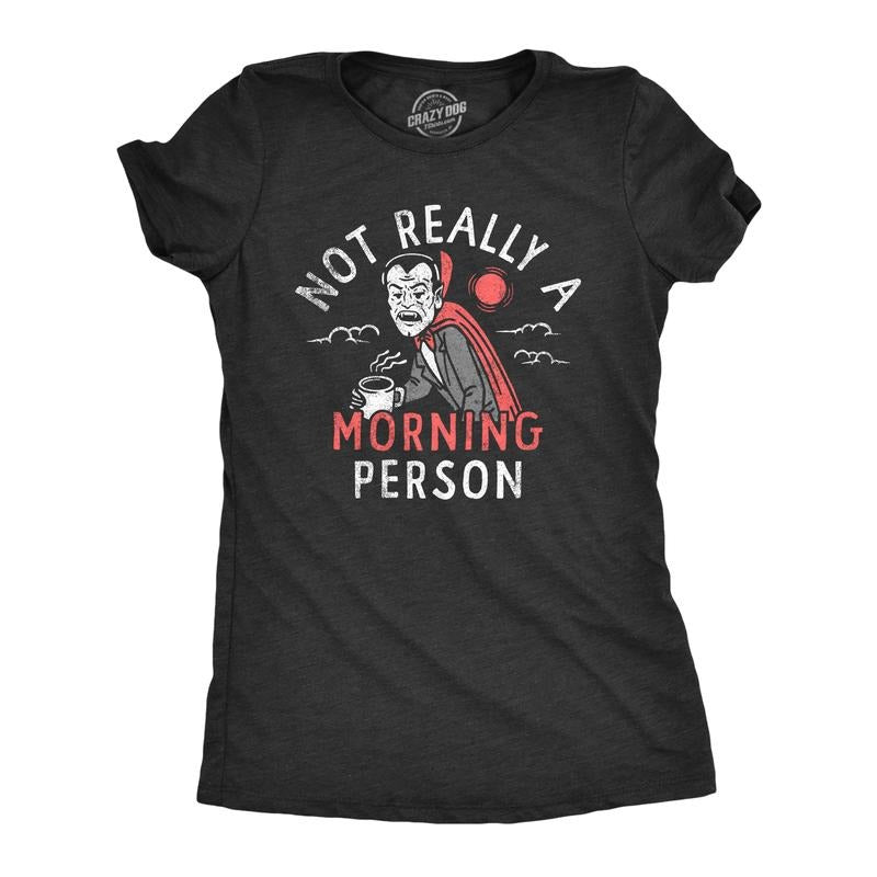 Womens Not Really A Morning Person T Shirt Funny Halloween Vampire Joke Tee for Ladies Funny Womens T Shirts Cute...