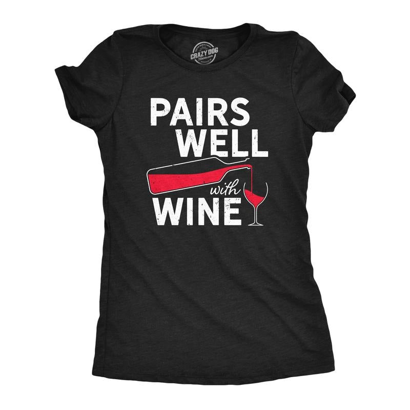 Womens Pairs Well With Wine T Shirt Funny Alcohol Drinking Lovers Tee For Ladies Funny Womens T Shirts Cute Slimming Top...