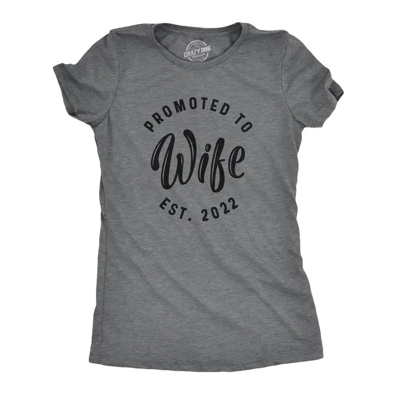 Womens Promoted To Wife Est. 2024, 2023, or 2022 T Shirt Funny Wedding Engagement Tee Funny Womens T Shirts Cute Slimming...