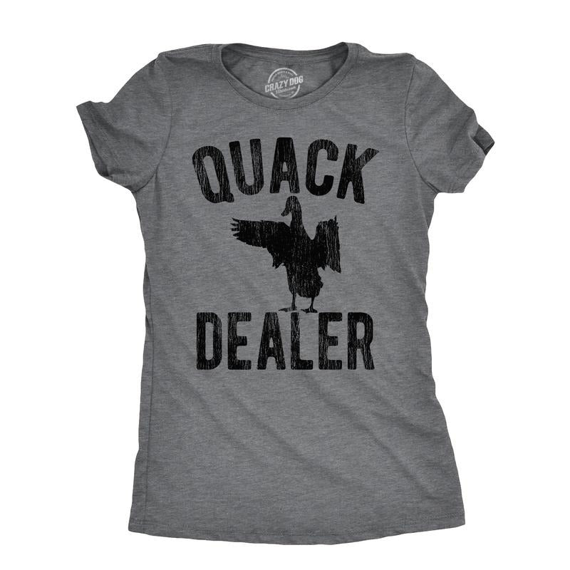 Womens Quack Dealer T Shirt Funny Duck Hunter Drug Joke Tee for Ladies Funny Womens T Shirts Cute Slimming Top...