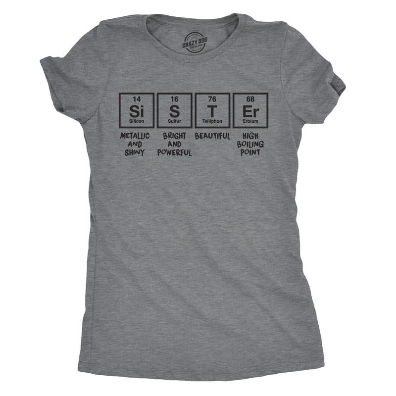 Womens Sister Periodic Table T shirt Funny Nerdy Science Tee For Siblings Cool Funny Womens T Shirts Cute Slimming Top...