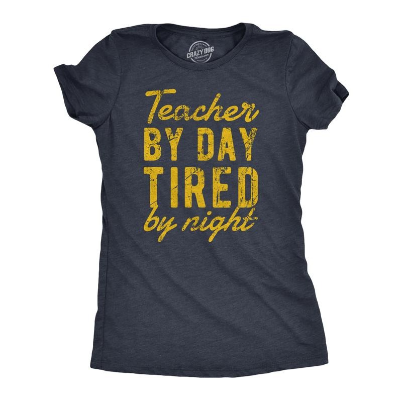 Womens Teacher By Day Tired By Night Funny Exhausted School Teaching Tee For Ladies Funny Womens T Shirts Cute Slimming...