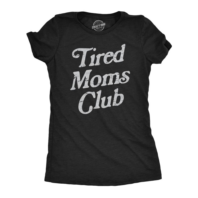Womens Tired Moms Club T Shirt Funny Exhausted Mother Parenting Joke Tee for Ladies Funny Womens T Shirts Cute Slimming...