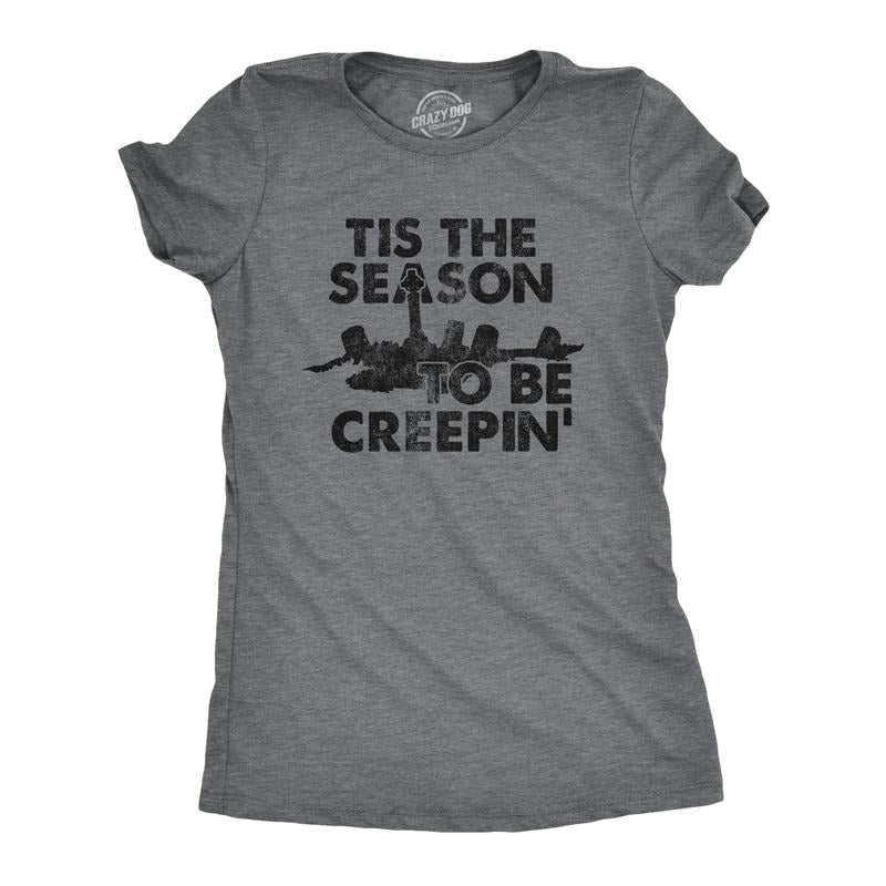 Womens Tis The Season To Be Creepin T Shirt Funny Spooky Creepy Halloween Lovers Tee For Ladies Funny Womens T Shirts...