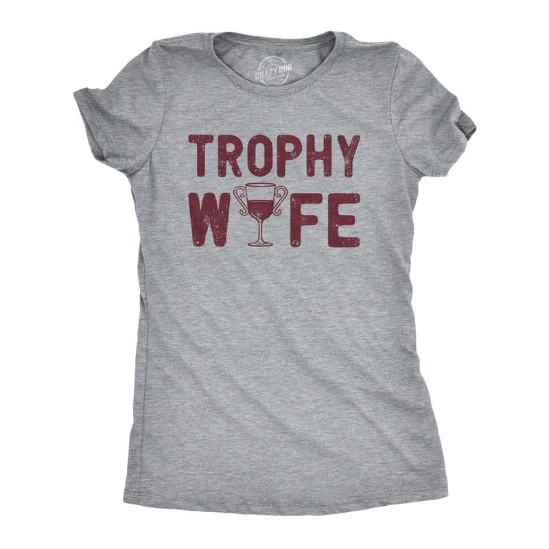 Womens Trophy Wife T Shirt Funny Sarcastic Wine Lovers Graphic Novelty Tee For Ladies Funny Womens T Shirts Cute Slimming...