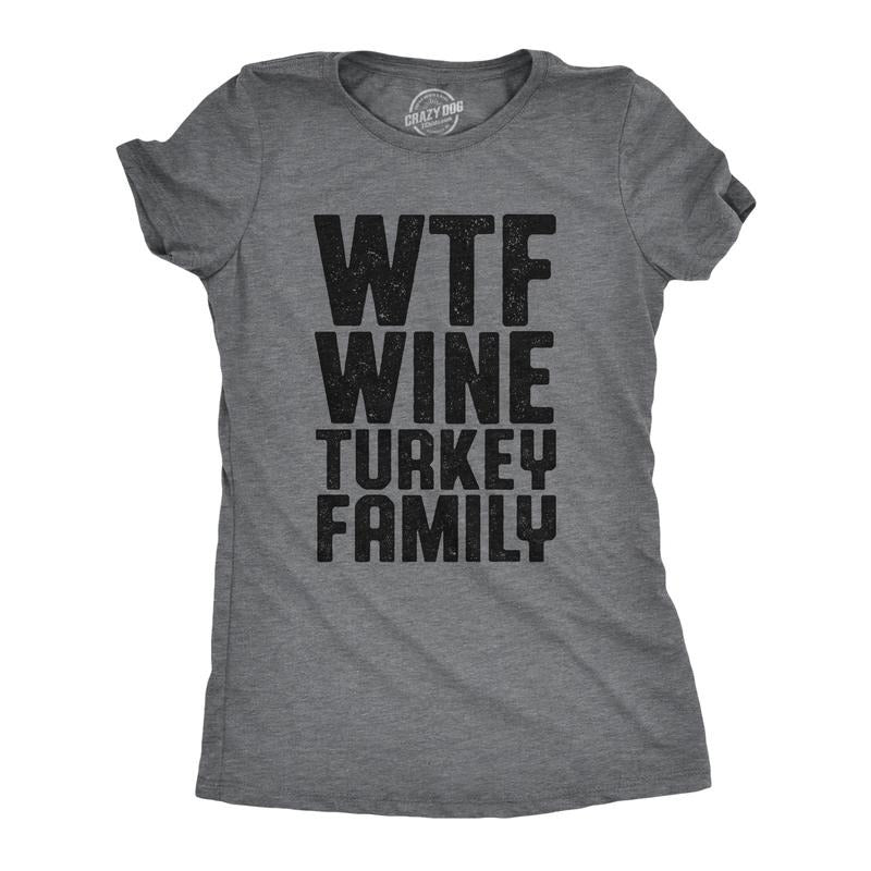 Womens WTF Wine Turkey Family T Shirt Funny Thanksgiving Dinner Drinking Tee For Ladies Funny Womens T Shirts Cute...