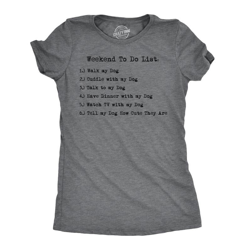 Womens Weekend to Do List Funny Dog List T Shirt Hilarious Shirt Dog Mom Gift Funny Womens T Shirts Cute Slimming Top...