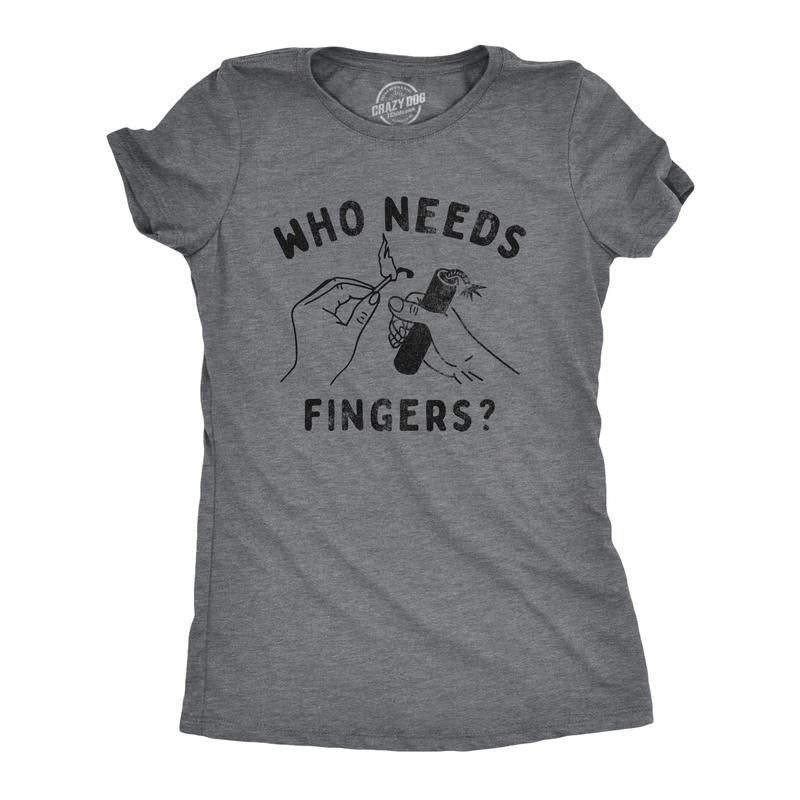 Womens Who Needs Fingers T Shirt Funny Fourth Of July Fireworks Exploding Joke Tee for Ladies Funny Womens T Shirts Cute...
