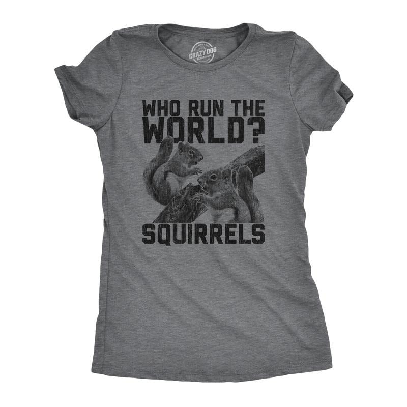 Womens Who Run The World Squirrels T Shirt Funny Song Lyric Girls Graphic Novelty Tee Funny Womens T Shirts Cute Slimming...
