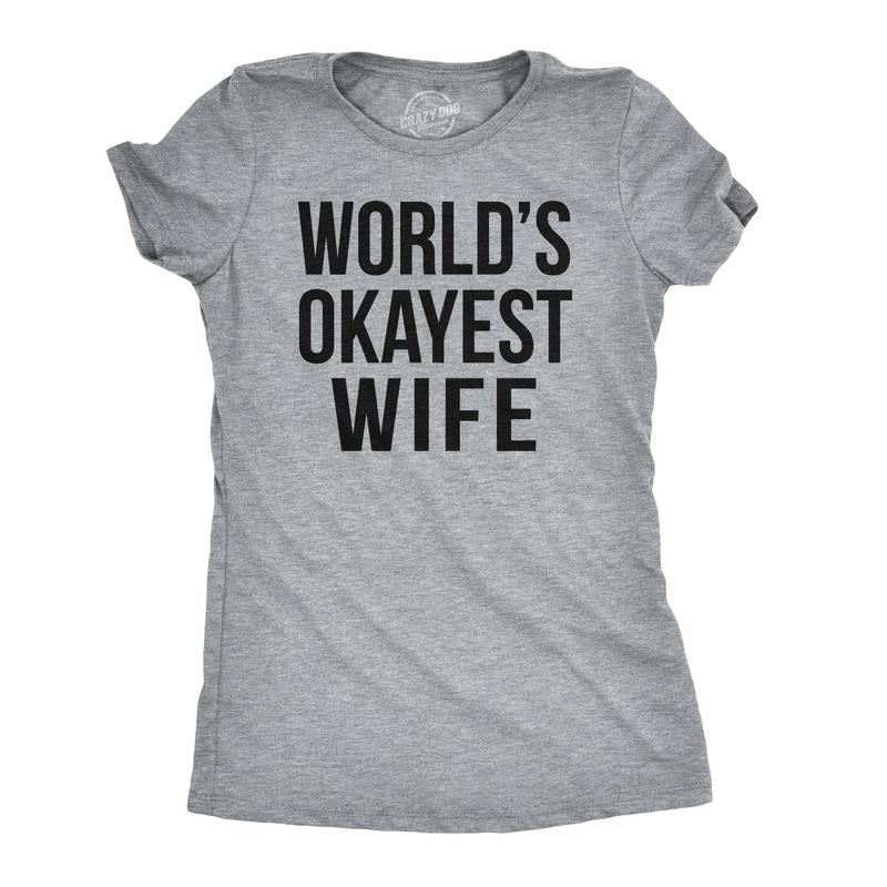 Womens Worlds Okayest Wife T Shirt Funny Married Anniversary Tee for Ladies Funny Womens T Shirts Cute Slimming Top...