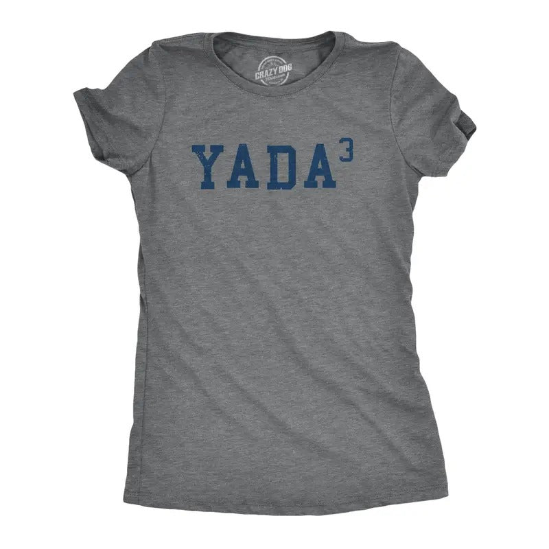 Womens Yada Cubed T Shirt Funny Sarcastic Math Joke Graphic Novelty Tee For Ladies Hoodie, Sweatshirt | TeeBloomCo.com