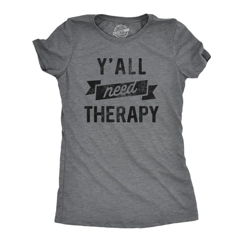 Womens Yall Need Therapy T Shirt Funny Mental Health Counseling Joke Tee for Ladies Funny Womens T Shirts Cute Slimming...