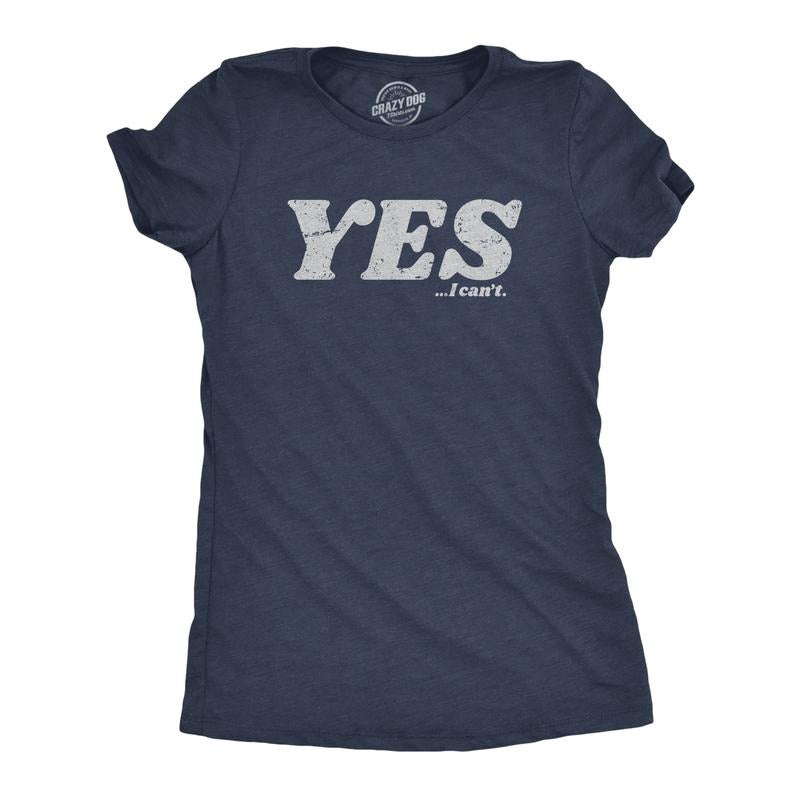 Womens Yes I Cant T Shirt Funny Anti Motivational Joke Tee For Ladies Funny Womens T Shirts Cute Slimming Top Comfortable...