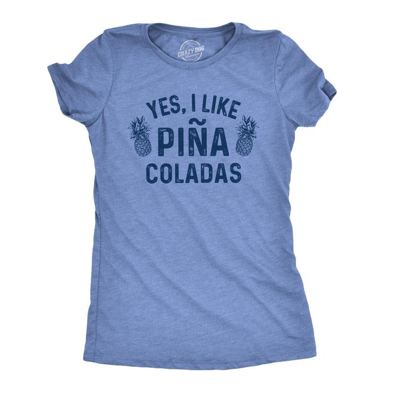 Womens Yes I Like Pina Coladas T Shirt Funny Tropical Vacation Drinking Tee Funny Womens T Shirts Cute Slimming Top...