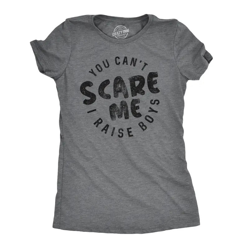 Womens You Cant Scare Me I Raise Boys T shirt Funny Gift for Mom Funny Womens T Shirts Cute Slimming Top Comfortable Soft...
