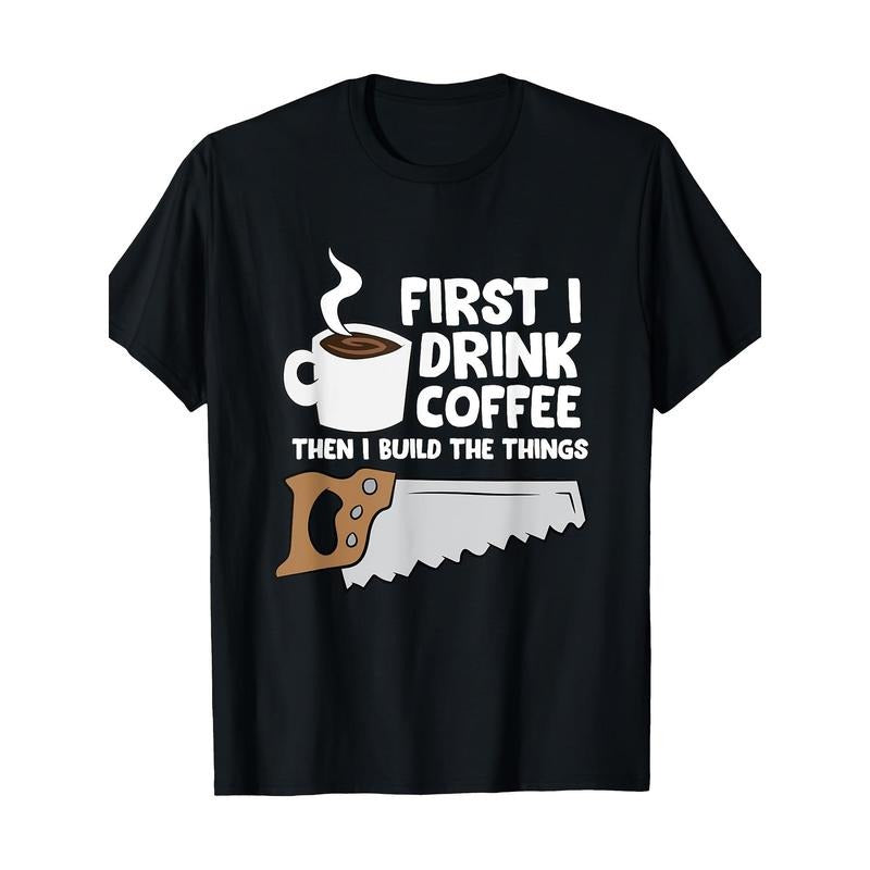 Woodworker Drink Coffee Woodworker Coffee T-shirt -100% cotton Made in USA Hoodie, Sweatshirt | TeeBloomCo.com