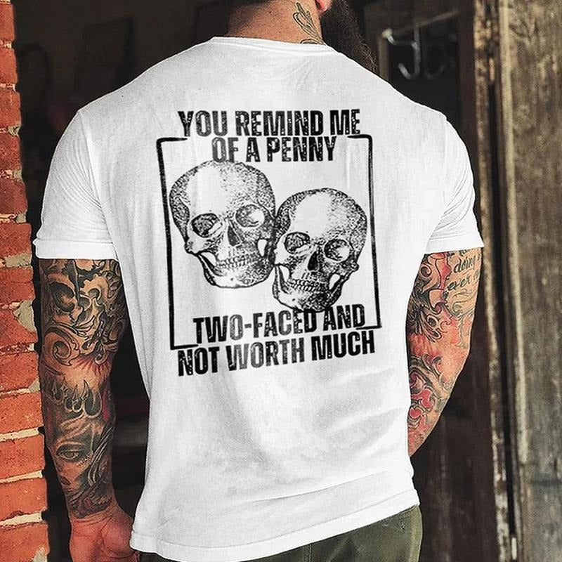 YOU REMIND ME OF A PENNY Skull Print Men's T-Shirt, Top Menswear Cotton Tee Shirt,  Fashion, Soft Fabric, Short Sleeve,...