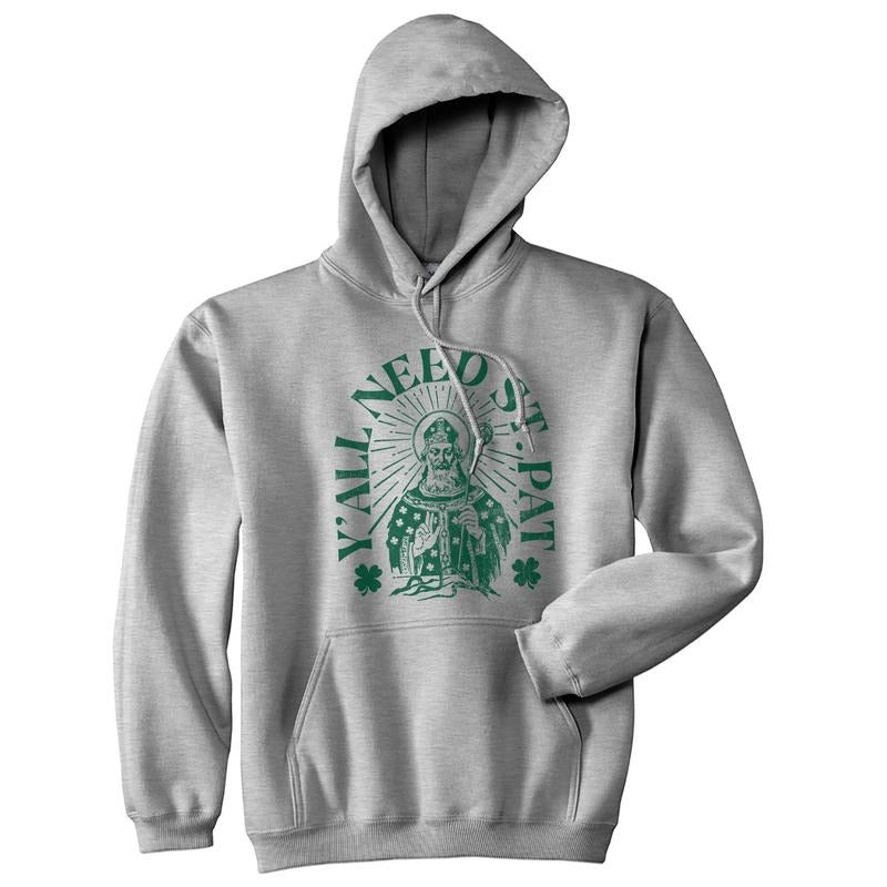 Yall Need St Pat Unisex Hoodie Funny St Patricks Day Sweatshirt Funny Hoodies Saint Patrick's Day Hoodie Novelty...