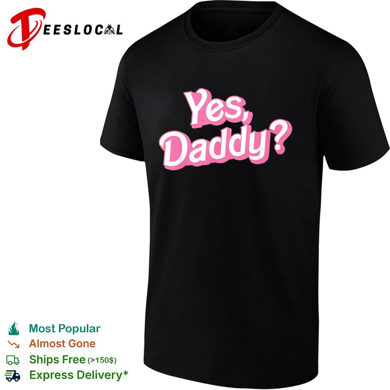 Yes Daddy Pink Barbie shirt