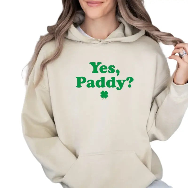 Yes Paddy Shirt, Irish Sweatshirt, Women's St Patty Day Tee, Funny St. Paddy's Day Shirt, St Patricks Day Gift, Unisex...