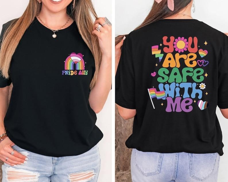 You Are Safe With Me Shirt, Pride Ally Shirt, Ally T Shirt, Shirt For Ally, Gay Pride Shirt, Pride Ally Rainbow, Gift For...