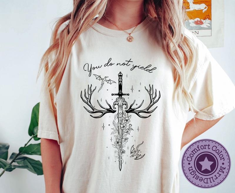 You Do Not Yield T-Shirt, To Whatever End Tee, Terrasen Thrones Of The Glass Merch, SJM Quote Gift, Crescent City Shirt,...