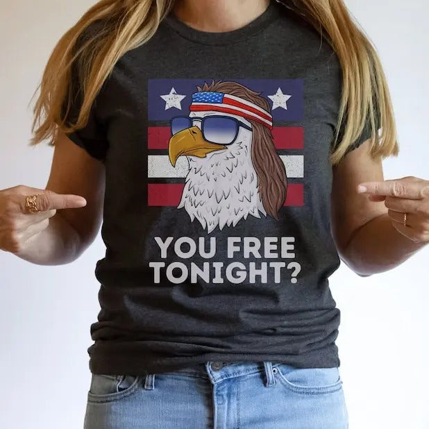 You Free Tonight Shirt, Mullet Eagle Shirt, Funny 4th Of July TShirt, Fourth Of July Drinking Shirts, USA Party Shirt,...