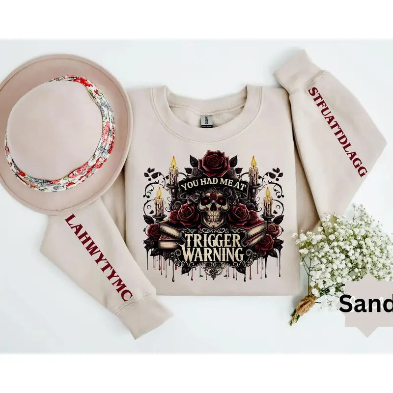 You Had Me At Trigger Warnings Sweatshirt Gift for Reader and Book Lover, Dark Romance Sweatshirt, Romantasy Reader...