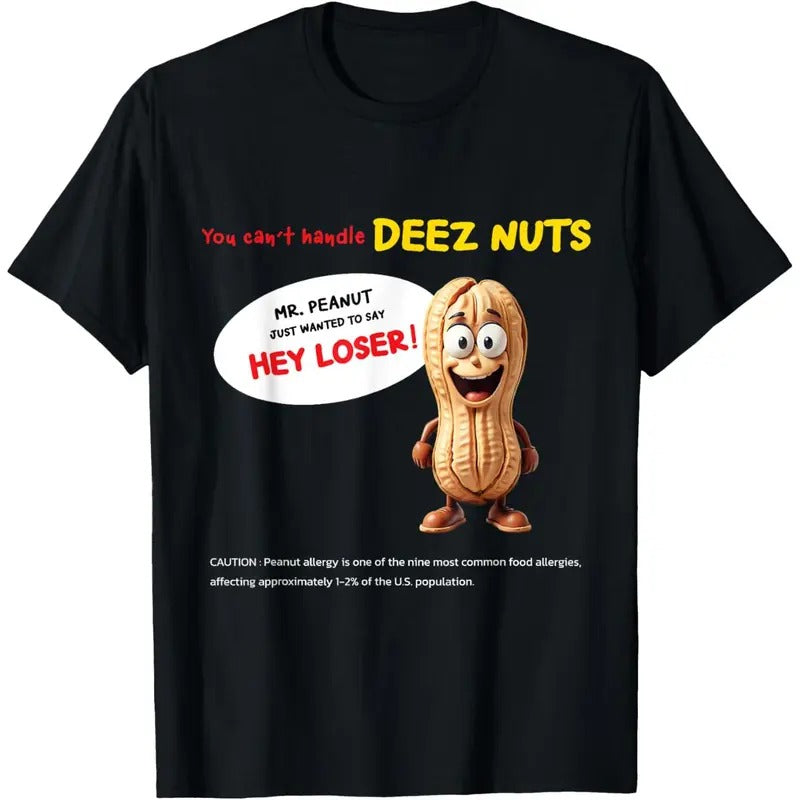 You can't handle deez nuts, Funny T-Shirt, Peanut Allergy T-Shirt made in usa Hoodie, Sweatshirt | TeeBloomCo.com